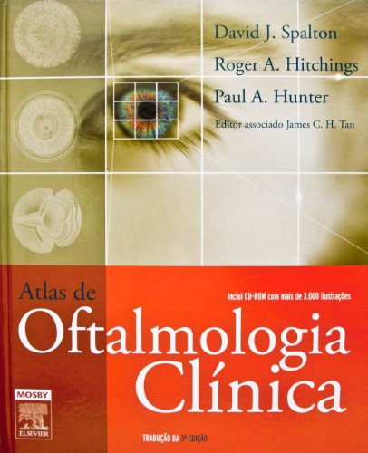 Atlas de Oftalmologia Clínica - Hunter Spalton Hitchings