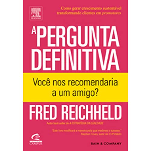 Stock image for A Pergunta Definitiva. Voc Nos Recomendaria A Um Amigo? for sale by Fergies Books