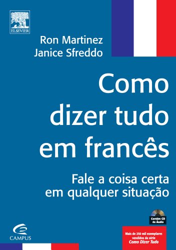 Stock image for livro como dizer tudo em francs fale a coisa certa em qualquer situaco ron martinez e jani for sale by LibreriaElcosteo