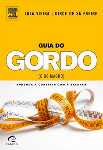Stock image for Guia do Gordo e do Magro: Aprenda a Conviver com a Balana for sale by Luckymatrix