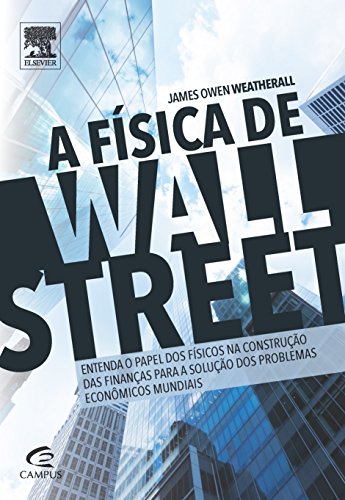 Stock image for _ livro a fisica de wall street james owen weatherall 2015 for sale by LibreriaElcosteo