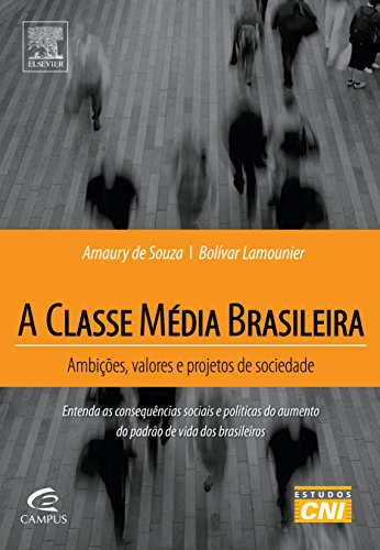 Beispielbild fr livro a classe media brasileira amaury de souza e bolivar lamounier 2010 zum Verkauf von LibreriaElcosteo