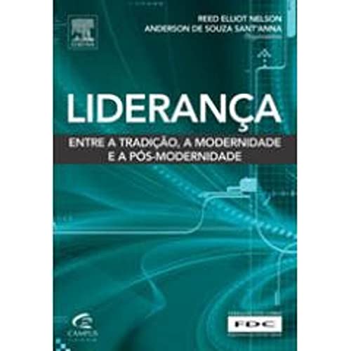 Stock image for _ livro lideranca entre a tradico a modernidade e a pos modernidade reed eliot nelson anders for sale by LibreriaElcosteo