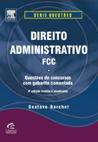 Imagen de archivo de livro direito administrativo fcc serie questoes gustavo barchet 2011 a la venta por LibreriaElcosteo