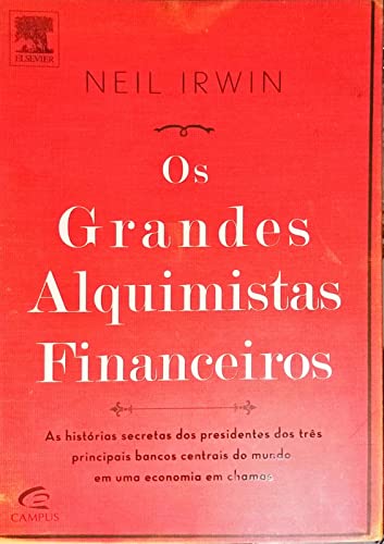 Stock image for livro os grandes alquimistas financeiros neil irwin 2014 for sale by LibreriaElcosteo