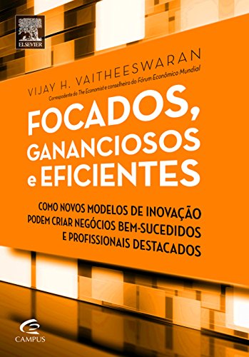 Stock image for livro focados gananciosos e eficientes vijay vaitheeswaran 2012 for sale by LibreriaElcosteo