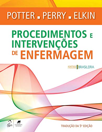 Stock image for livro procedimentos e intervencoes de enfermagem perry potter elkin 2013 for sale by LibreriaElcosteo