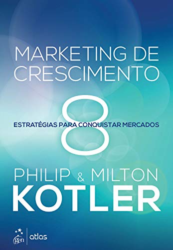 Stock image for livro marketing de crescimento 8 estrategias para conquistar mercados philip milton kotler for sale by LibreriaElcosteo