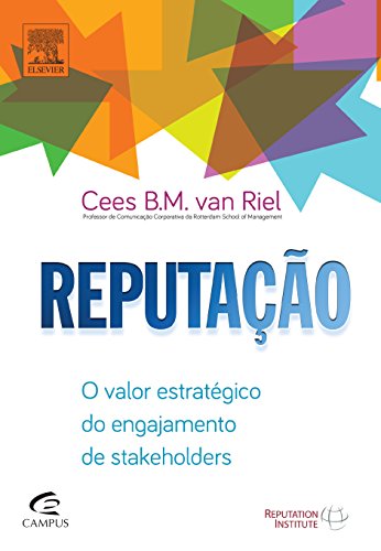Stock image for livro o reputaco valor estrategico do engajamento de stakeholders cees b m van riel 2014 for sale by LibreriaElcosteo