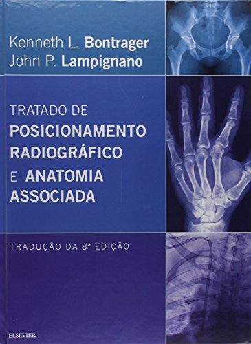 9788535273045: Tratado De Posicionamento Radiogrfico E Anatomia Associada 8Ed (Em Portuguese do Brasil)