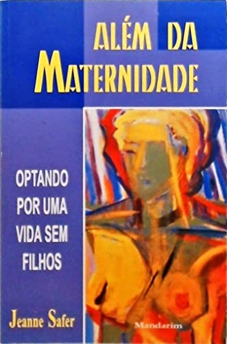 Imagen de archivo de livro alem da maternidade a la venta por LibreriaElcosteo