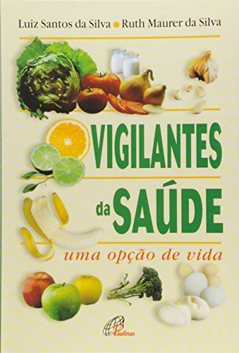 Stock image for livro vigilantes da saude uma opco de vida for sale by LibreriaElcosteo