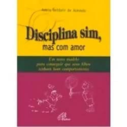 Stock image for livro disciplina sim mas com amor autora annie rehbein for sale by LibreriaElcosteo