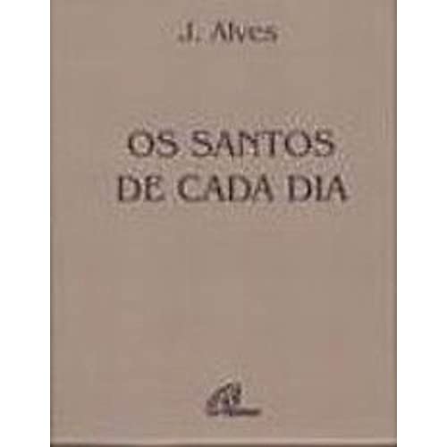 9788535606485: livro os santos de cada dia j alves 6463