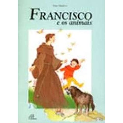 Imagen de archivo de livro francisco e os animais pino madero 2013 a la venta por LibreriaElcosteo