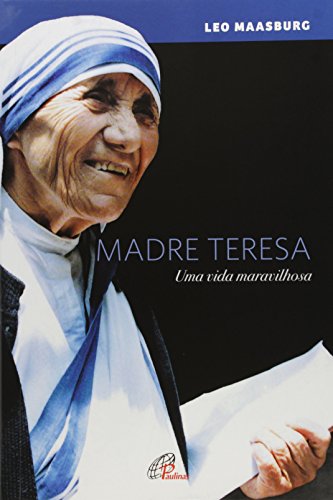 Stock image for livro madre teresa uma vida maravilhosa leo maasburg 2015 for sale by LibreriaElcosteo
