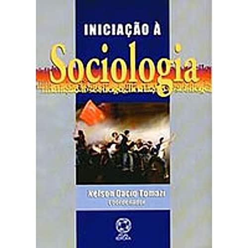 Imagen de archivo de livro iniciaco sociologia nelson dacio tomazi 2007 a la venta por LibreriaElcosteo