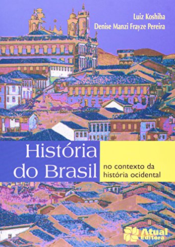 9788535703924: Histria do Brasil no contexto da histria ocidental