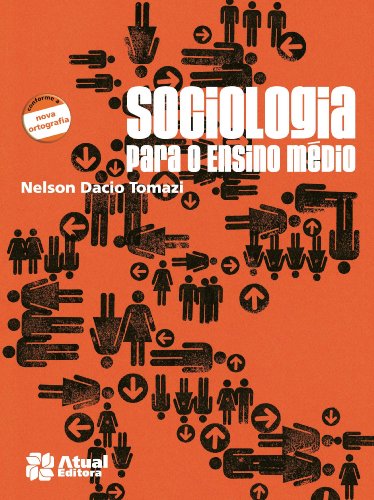 Imagen de archivo de sociologia para o ensino medio nelson dacio tomazi c79Ed. 2007 a la venta por DMBeeBookstore