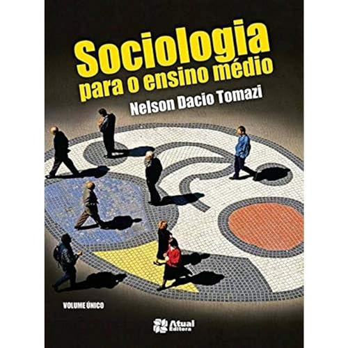 Imagen de archivo de livro sociologia para o ensino medio nelson dacio tomazi 2014 a la venta por LibreriaElcosteo