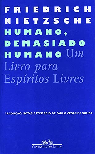 Imagen de archivo de Humano demasiado Humano: um livro para espritos livres a la venta por Recycle Bookstore