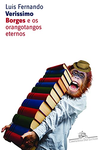 Imagen de archivo de Borges e os orangotangos eternos (Literatura ou morte) (Portuguese Edition) a la venta por ThriftBooks-Dallas