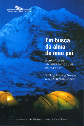 Stock image for Em Busca da Alma De Meu Pai: a Jornada De Um Sherpa Ao Cume Do Everest for sale by Book Grove, RMABA