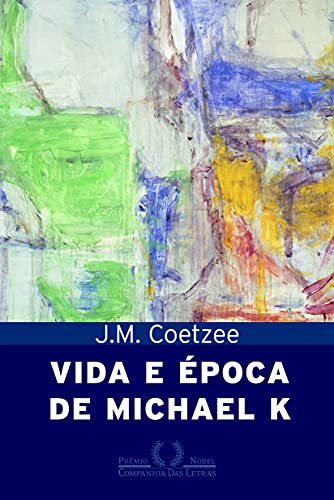 Beispielbild fr livro vida e epoca de michael k j m coetzee 2003 zum Verkauf von LibreriaElcosteo