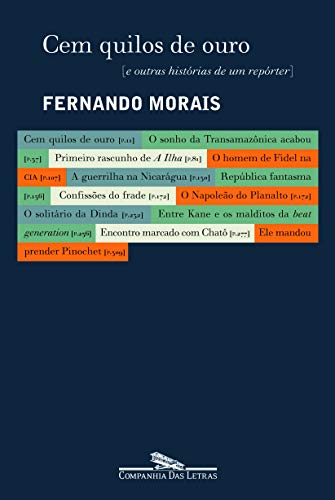 9788535904499: Cem Quilos de Ouro: E Outras Historias de Um Reporter (Portuguese Edition)