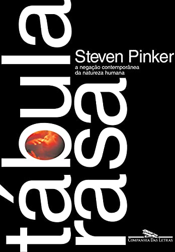 livro tabula rasa a negaco contempornea da natureza humana steven pinker 2004 - STEVEN PINKER
