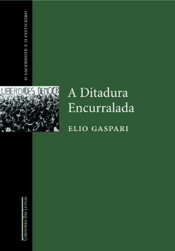 DITADURA ENCURRALADA (O SACERDOTE E O FEITICEIRO), A (Em Portuguese do Brasil)