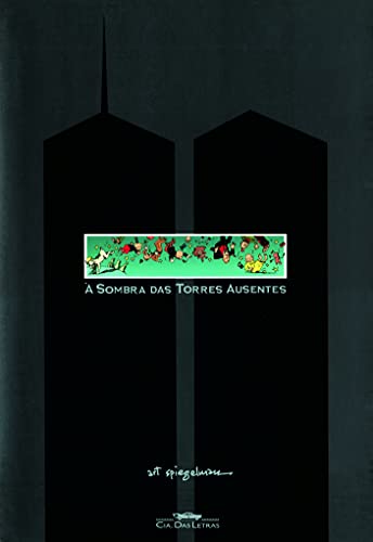 Imagen de archivo de _ livro a sombra das torres ausentes art spiegelman 2004 a la venta por LibreriaElcosteo