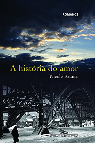 Imagen de archivo de a historia do amor nicole krauss fotos reais do livro a la venta por LibreriaElcosteño