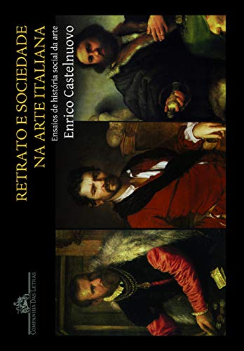 Stock image for Retrato E Sociedade Na Arte Italiana Ensaios de historia socal de aere for sale by GF Books, Inc.