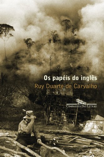 Stock image for livro os papeis do ingls ruy duarte de carvalho 2007 for sale by LibreriaElcosteo