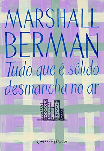 Stock image for Tudo Que e Solido Desmancha No Ar (Ed de Bolso) - (Em Portugues do Brasil) for sale by Newsboy Books