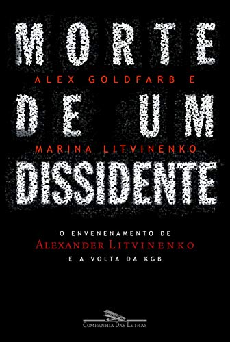 Stock image for livro morte de um dissidente alex goldfarb e marina litvinenko 2007 for sale by LibreriaElcosteo