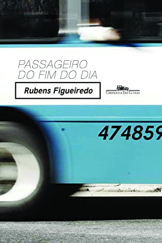 9788535917604: Passageiro do Fim do Dia (Em Portuguese do Brasil)