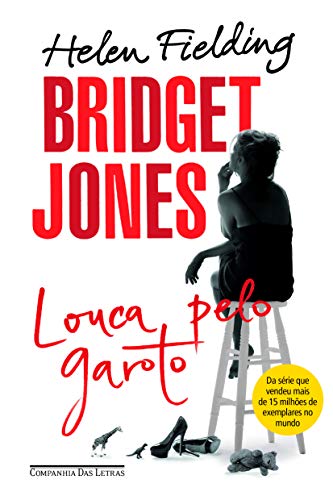 Imagen de archivo de Bridget Jones: Louca Pelo Garoto (Em Portugues do Brasil) a la venta por ThriftBooks-Atlanta