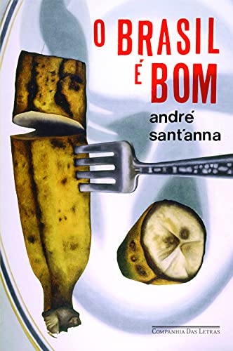 Imagen de archivo de O Brasil  Bom a la venta por a Livraria + Mondolibro