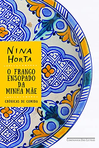 Stock image for O Frango Ensopado da Minha Mãe (Em Portuguese do Brasil) for sale by ThriftBooks-Atlanta