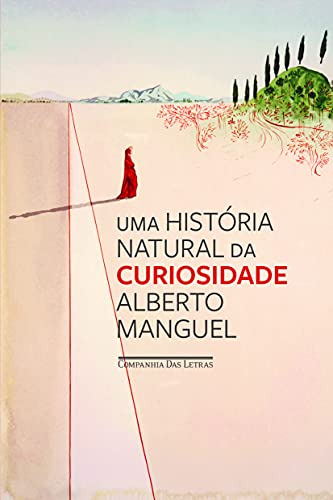 Stock image for Uma Histria Natural Da Curiosidade for sale by A Good Read