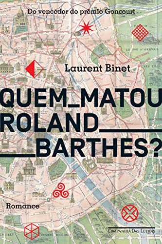 Imagen de archivo de Quem Matou Roland Barthes? (Em Portuguese do Brasil) a la venta por SecondSale