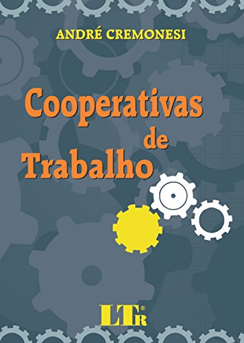 Stock image for Cooperativas de trabalho : alternativa de trabalho e renda ou fraude aos direitos trabalhistas. for sale by Ventara SA