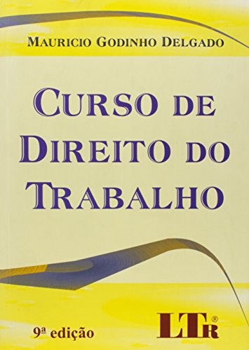 Stock image for livro curso de direito do trabalho mauricio g delgado for sale by LibreriaElcosteo