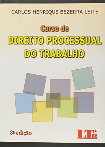 9788536114828: Curso De Direito Processual Do Trabalho