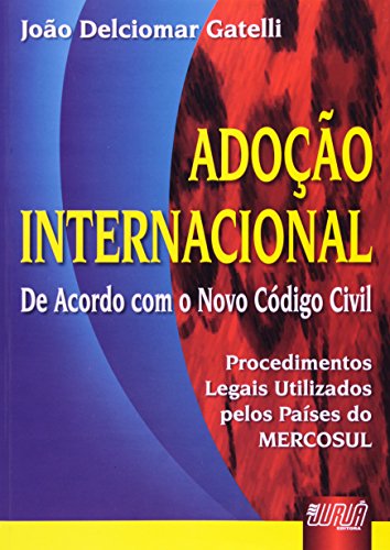 Stock image for Adoc~ao Internacional: Procedimentos Legais Utilizados Pelos Paises Do Mercosul for sale by ThriftBooks-Atlanta