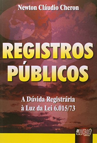 9788536204024: Registros Pblicos. A Dvida Registrria a Luz da Lei 6.015/73
