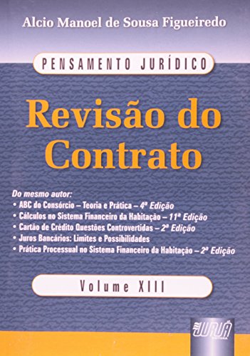 Stock image for livro pensamento juridico revisao do contrato vol xiii alcio manoel se sousa figueiredo 20 for sale by LibreriaElcosteo