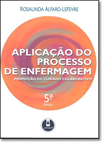 Stock image for livro aplicaco do processo de enfer rosalinda alfaro l Ed. 2005 for sale by LibreriaElcosteo